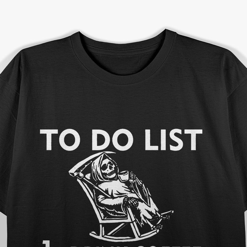 Drink Coffee, Slap Stupid People – Grim Reaper T-Shirt