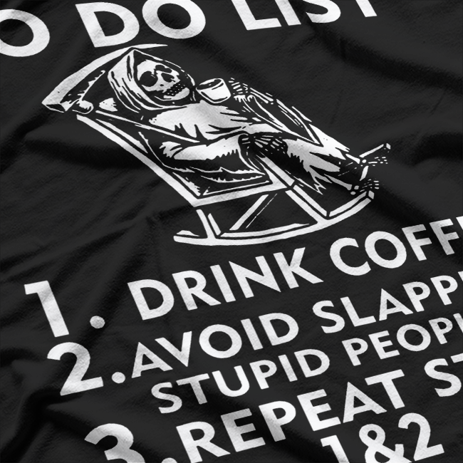 Drink Coffee, Slap Stupid People – Grim Reaper T-Shirt