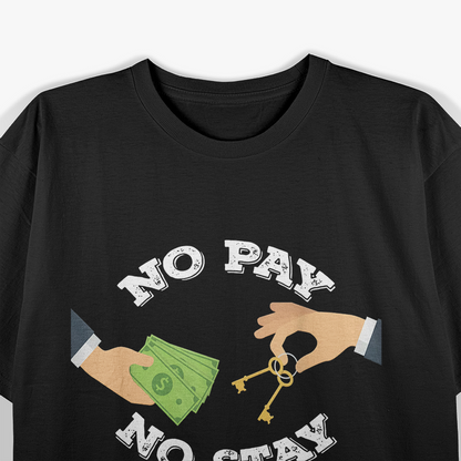 No Pay No Stay Landlord Funny Investor T-Shirt