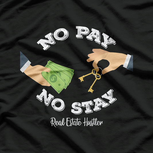 No Pay No Stay Landlord Funny Investor T-Shirt