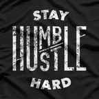 Hustler, Hip Hop Lover – Stay Humble, Hustle Hard T-Shirt