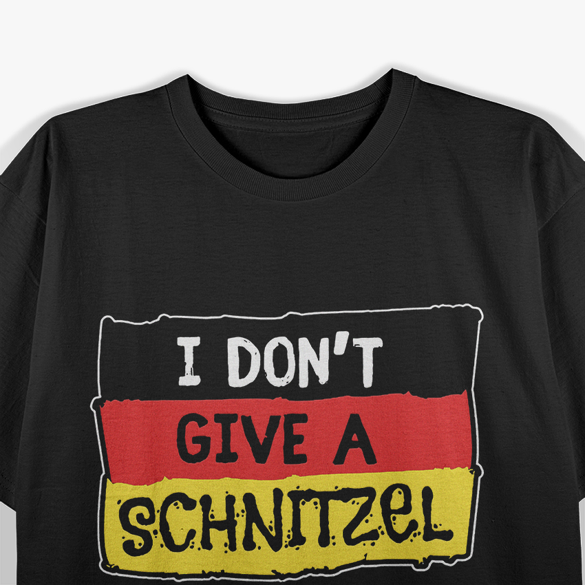 I Don’t Give a Schnitzel Oktoberfest German Pride T-Shirt