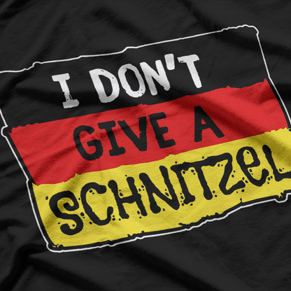 I Don’t Give a Schnitzel Oktoberfest German Pride T-Shirt