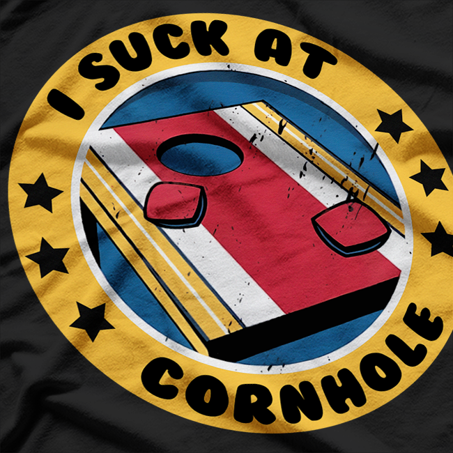 I Suck at Cornhole Cornhole for Cornhole Player T-Shirt