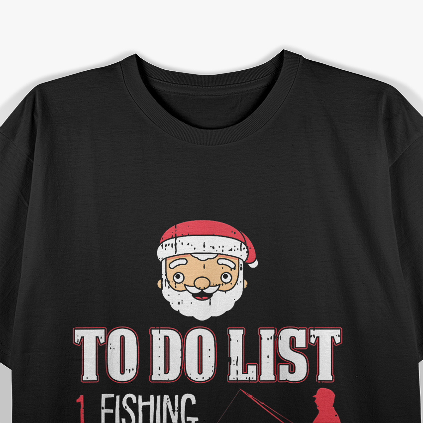 Fishing To-Do List - Funny Santa Fisherman Holiday T-Shirt