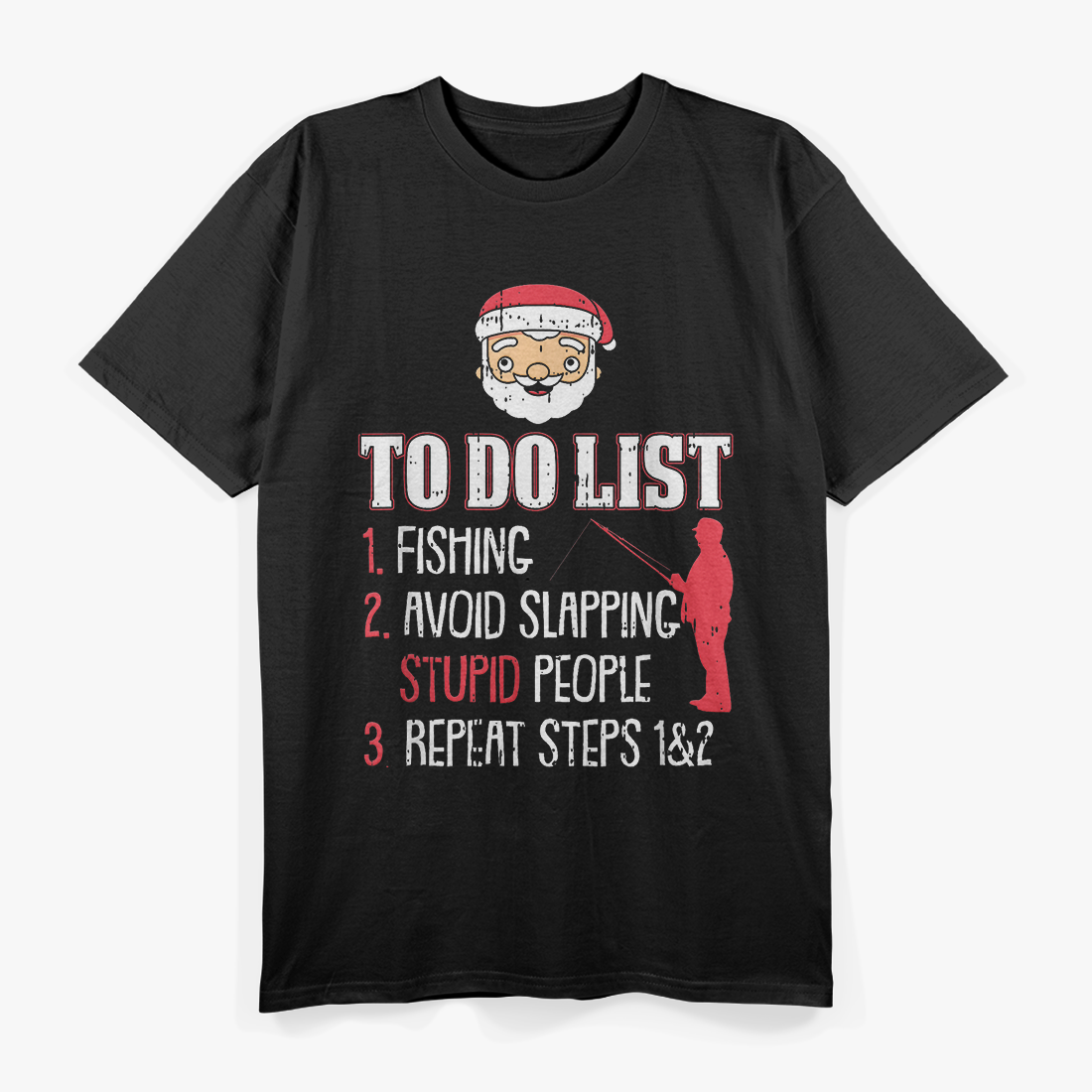 Fishing To-Do List - Funny Santa Fisherman Holiday T-Shirt