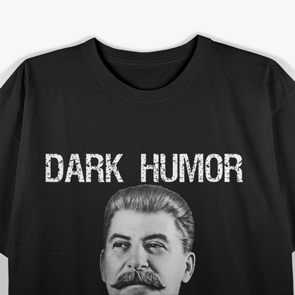 Dark Humor Is Like Food - Clever Meme T-Shirt