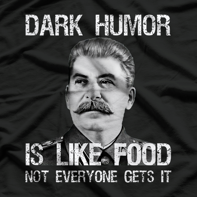 Dark Humor Is Like Food - Clever Meme T-Shirt