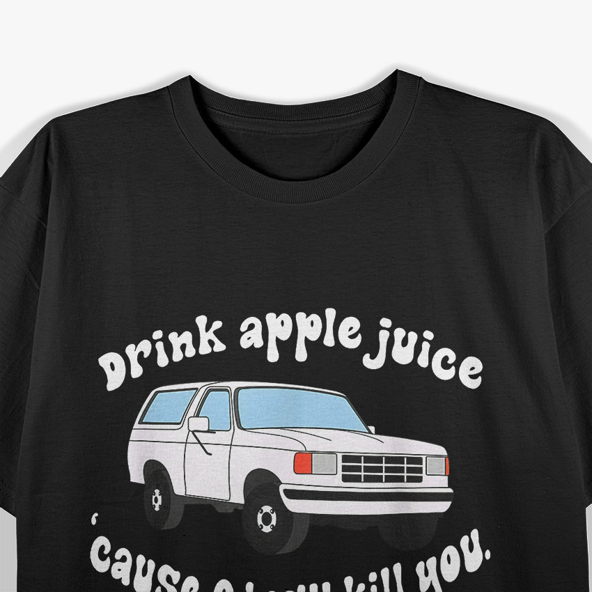 Drink Apple Juice – OJ Will Kill You Funny Vintage T-Shirt