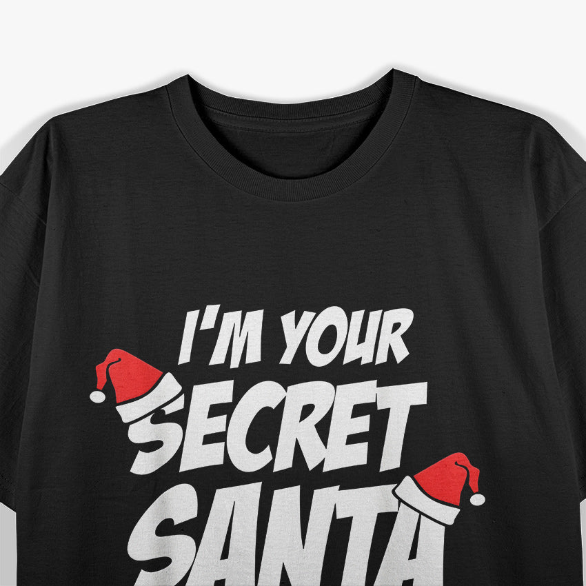 I’m Your Secret Santa Funny Holiday Surprise Design T-Shirt