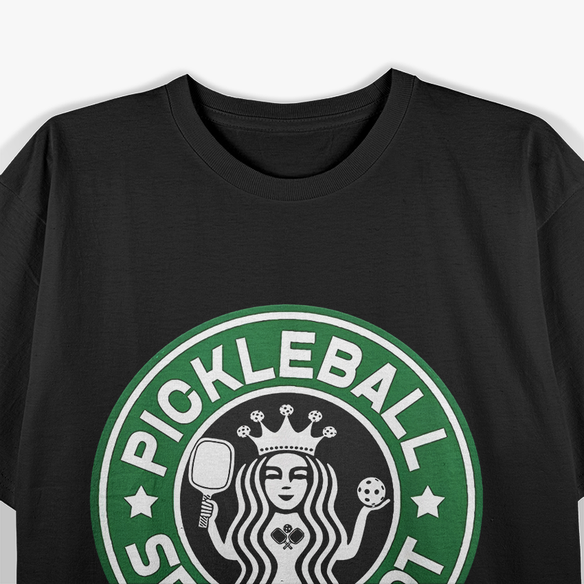 Pickleball Served Hot - A Hilarious Starbucks Parody T-Shirt