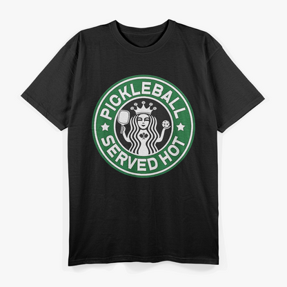 Pickleball Served Hot - A Hilarious Starbucks Parody T-Shirt