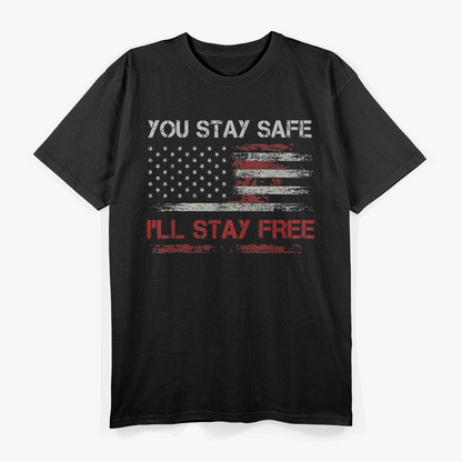 Stay Safe, People Are Fake Funny Sarcastic T-Shirt