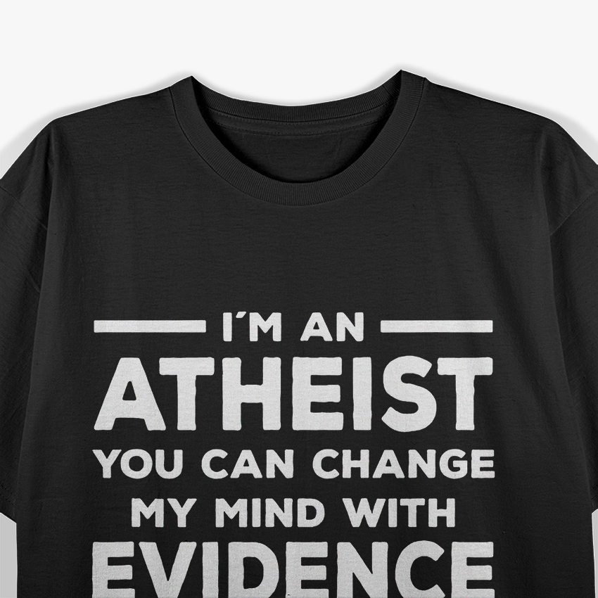 I’m An Atheist - Simple Bold Statement T-Shirt