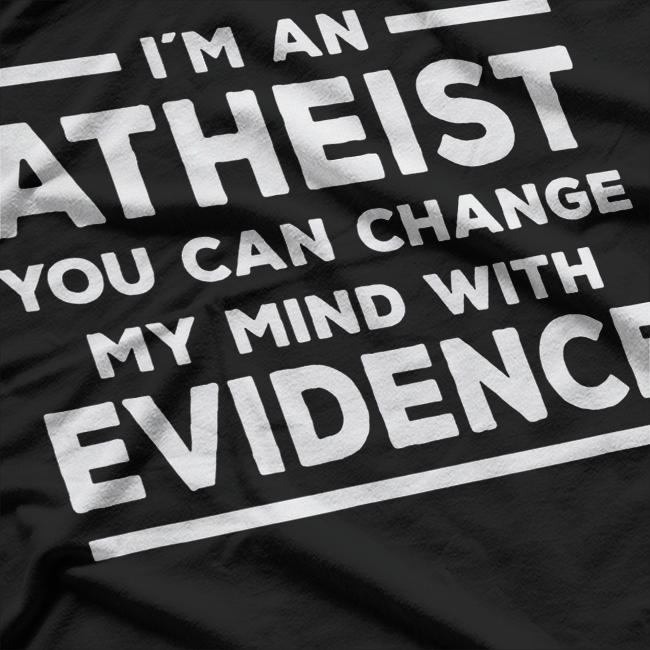 I’m An Atheist - Simple Bold Statement T-Shirt