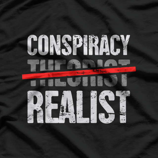 Conspiracy Theory Enthusiast - Distressed Edition T-Shirt