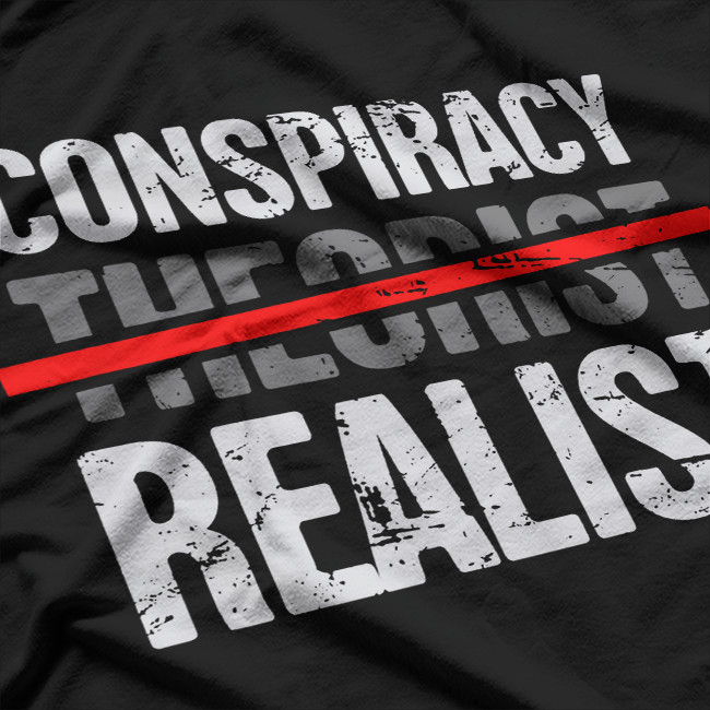 Conspiracy Theory Enthusiast - Distressed Edition T-Shirt