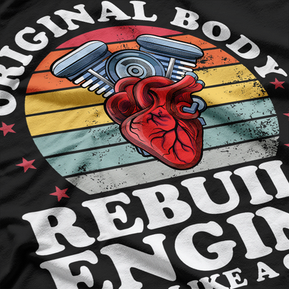 Rebuilt Engine Open Heart Surgery Recovery Survivor T-Shirt