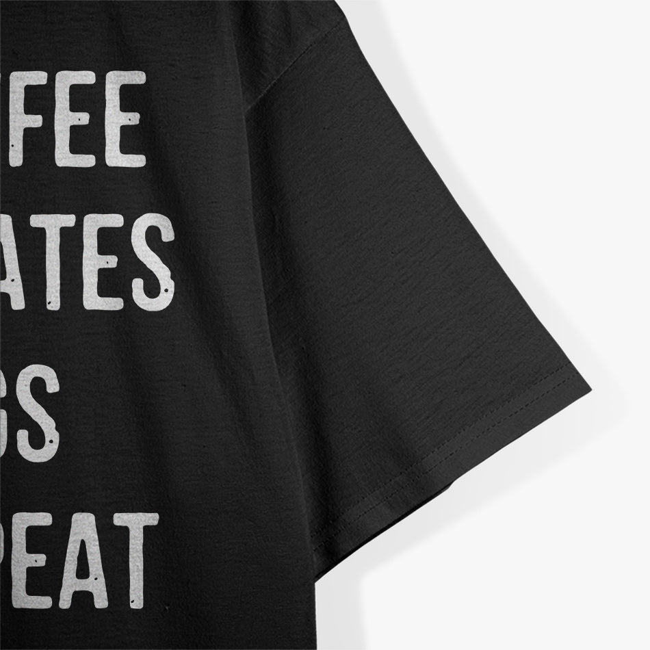 Coffee Pilates Dogs Repeat Daily Routine Enthusiast T-Shirt