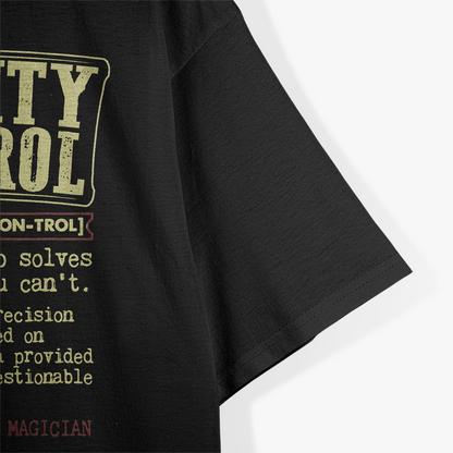 Quality Control Expert Humor Funny Sarcastic T-Shirt