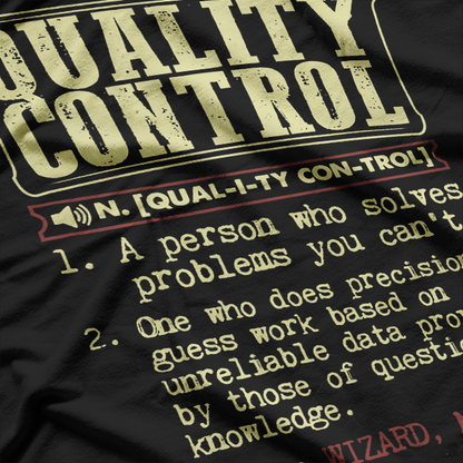 Quality Control Expert Humor Funny Sarcastic T-Shirt