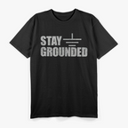 Stay Gr0unded, Electrical Engineering T-Shirt