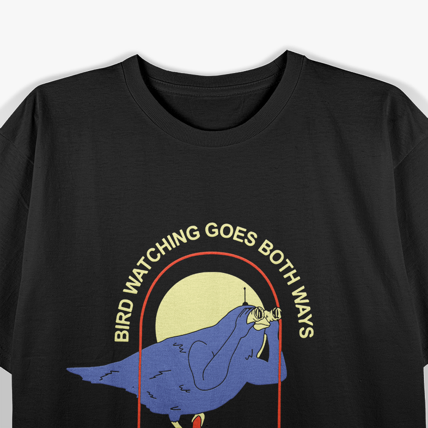 Bird Watching Goes Both Ways - Funny Retro Humor T-Shirt