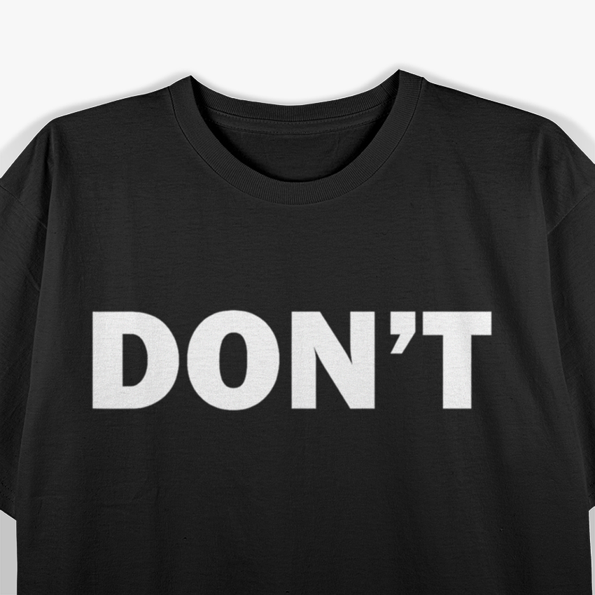 Don’t Overthink It Simple Bold Humor Statement T-Shirt