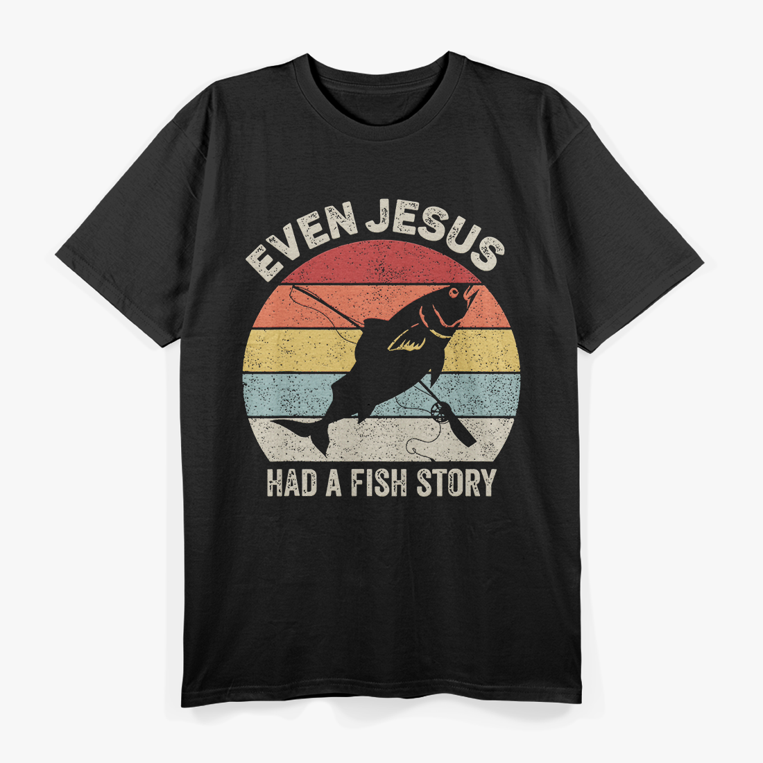 Even Jesus Had a Fish Story Vintage Fishing T-Shirt
