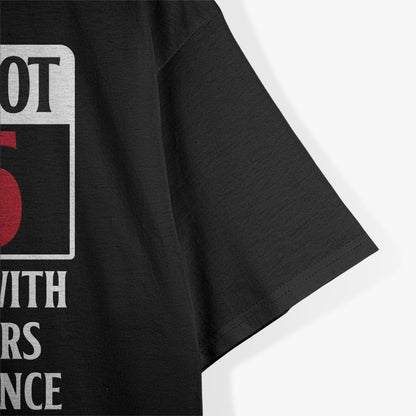 Not 75 Just 18 With 57 Years Of Experience Birthday Humor T-Shirt