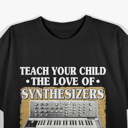 The Love Of Synthesizers Funny Synth Synthesizer T-Shirt