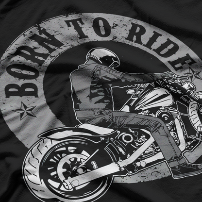 Born To Ride Biker Motorcycle Motorcyclist T-Shirt