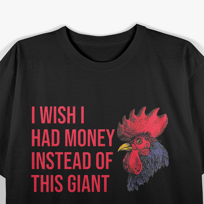 I Wish I Had Money Instead of These Problems Funny Quote T-Shirt