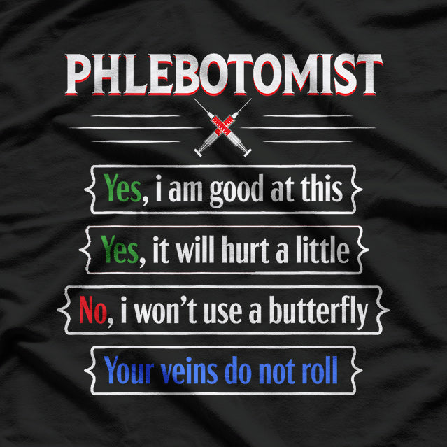 Phlebotomy Life Funny Blood Draw Technician Humor T-Shirt