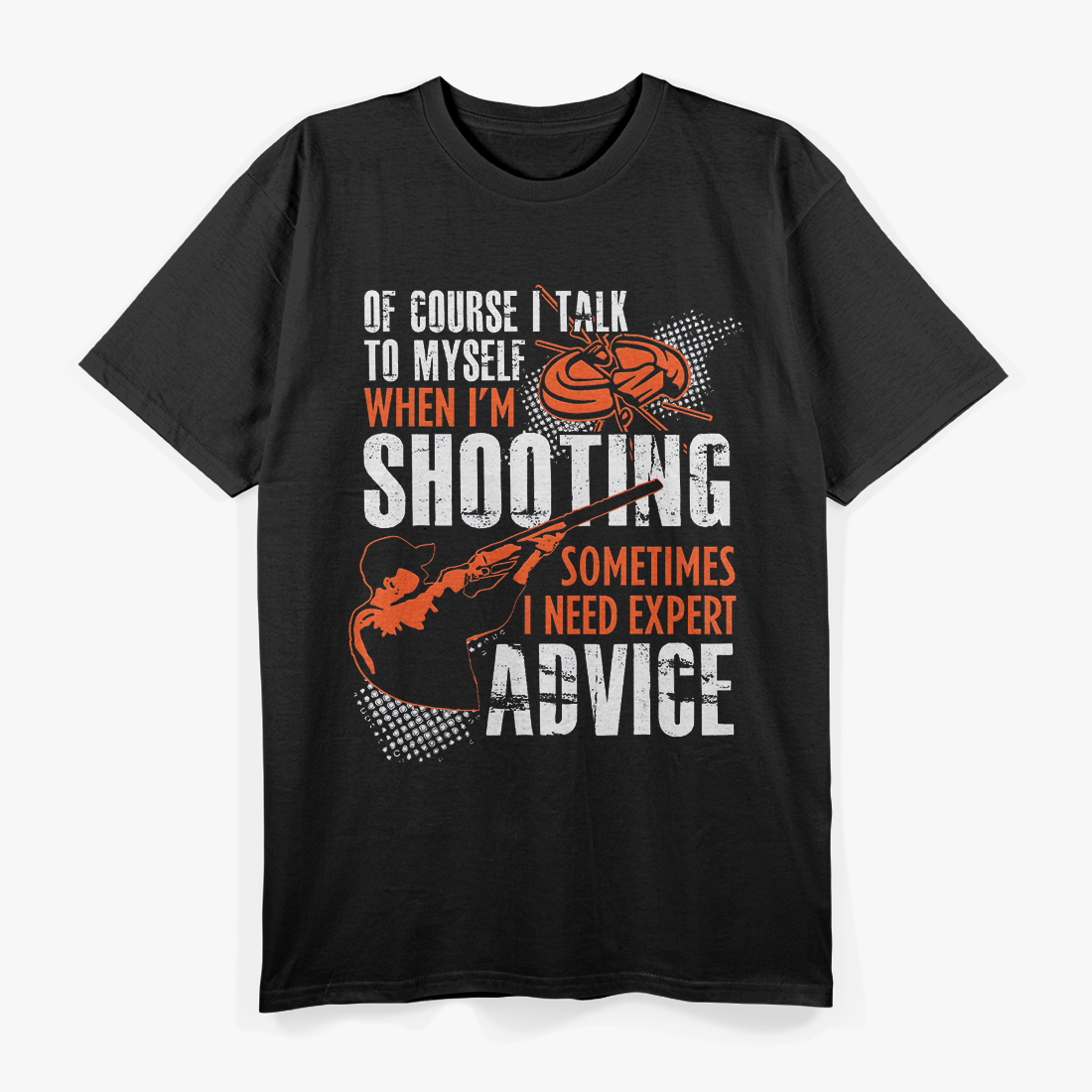 Talk To Myself When Shooting Skeet Trap Funny T-Shirt