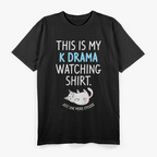 This Is My K-Drama Watching Shirt - Funny K-Drama Lover T-Shirt