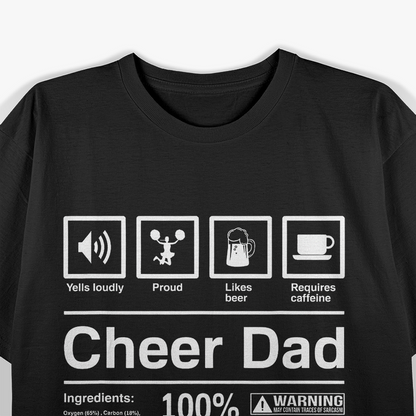 Funny Cheer Dad Ingredients T-Shirt