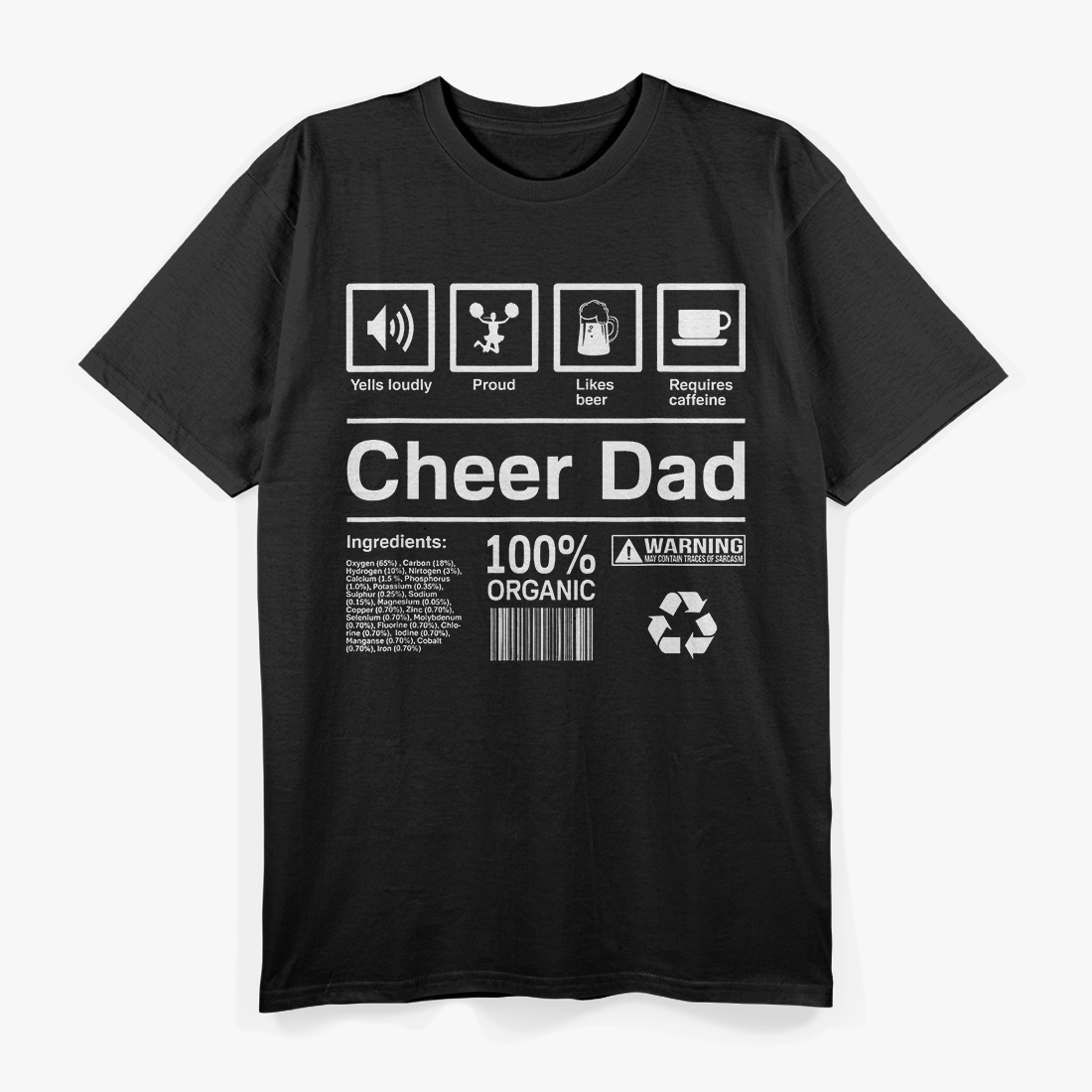 Funny Cheer Dad Ingredients T-Shirt