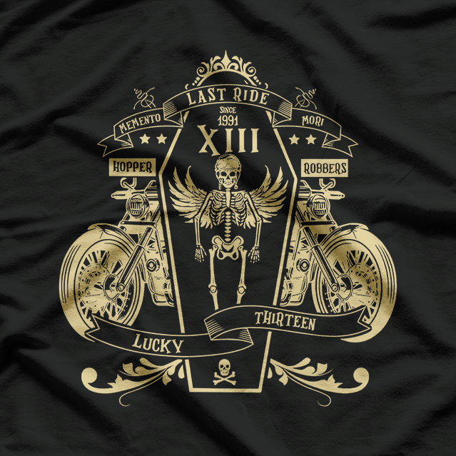 Last Ride Memento Mori Lucky Thirteen Skeleton Biker T-Shirt