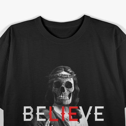 Antichrist Jesus Skull - Believe or Don’t T-Shirt