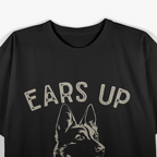 Ears Up System Armed German Shepherd Dog Lover T-Shirt
