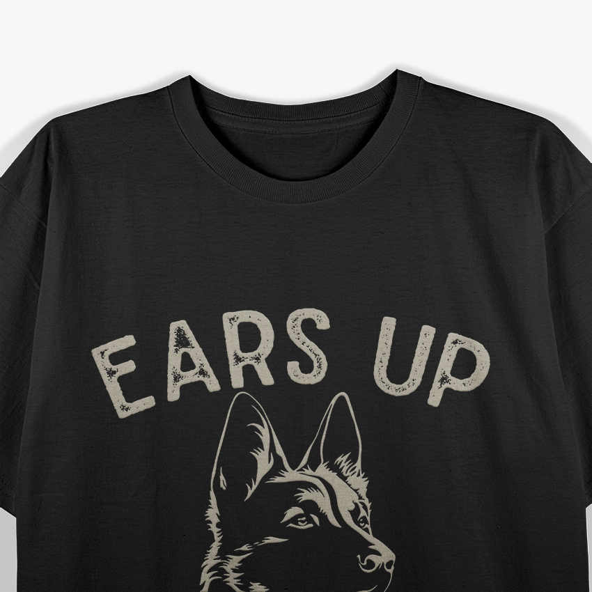 Ears Up System Armed German Shepherd Dog Lover T-Shirt