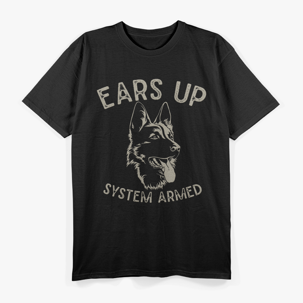 Ears Up System Armed German Shepherd Dog Lover T-Shirt