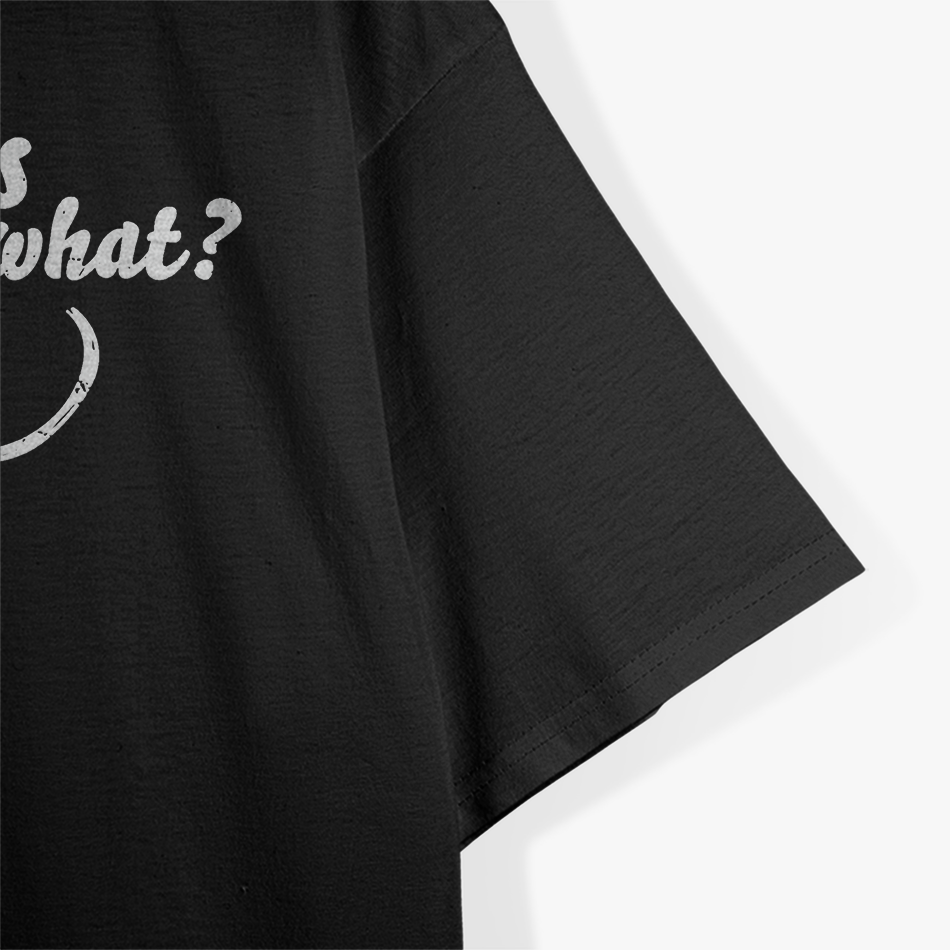 Guess What? Chicken Butt - Retro Humor Edition T-Shirt