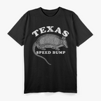 Texas Speed Bump, Humorous Road Trip T-Shirt