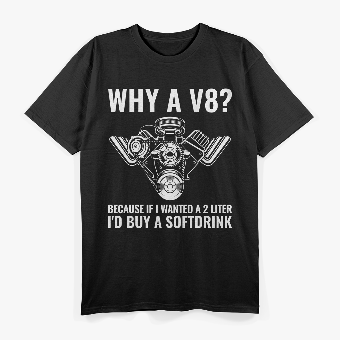 Muscle Car Guy - V8 Engine Lover T-Shirt