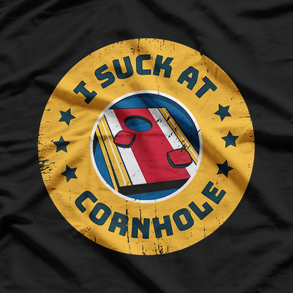 I Suck at Cornhole Cornhole for Cornhole Player T-Shirt