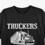 Truckers See More Funny Truck Driver Gifts for Trucking Dads T-Shirt