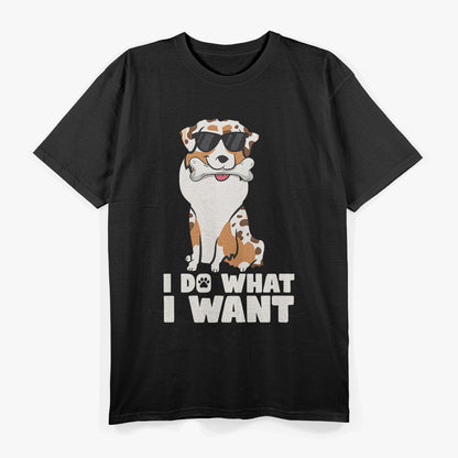 Aussie Shepherd Rebel - I Do What I Want T-Shirt