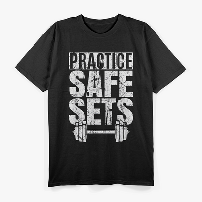 Funny Practice Safe Sets Workout Humor T-Shirt